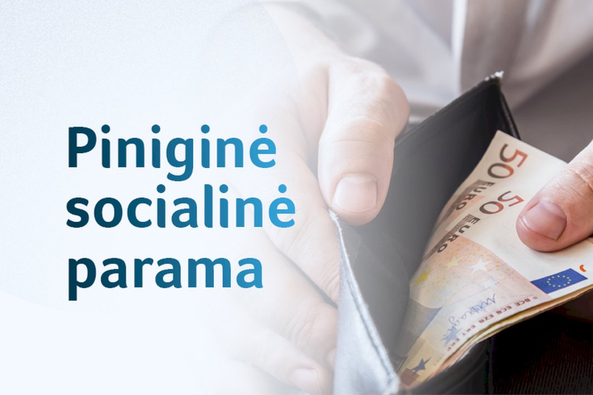 Piniginė socialinė parama nepasiturintiems gyventojams bus taiklesnė, pagalba vienišiems tėvams – didesnė